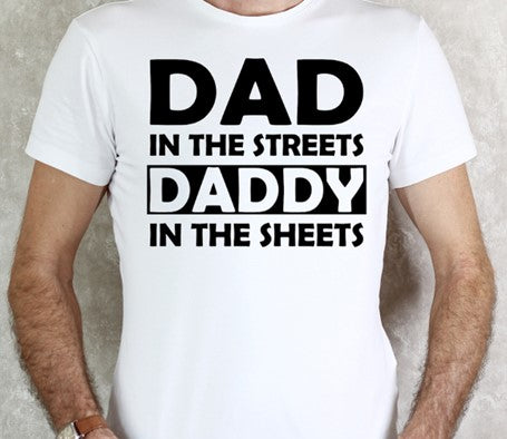 Dad In The Streets Daddy in the Sheets