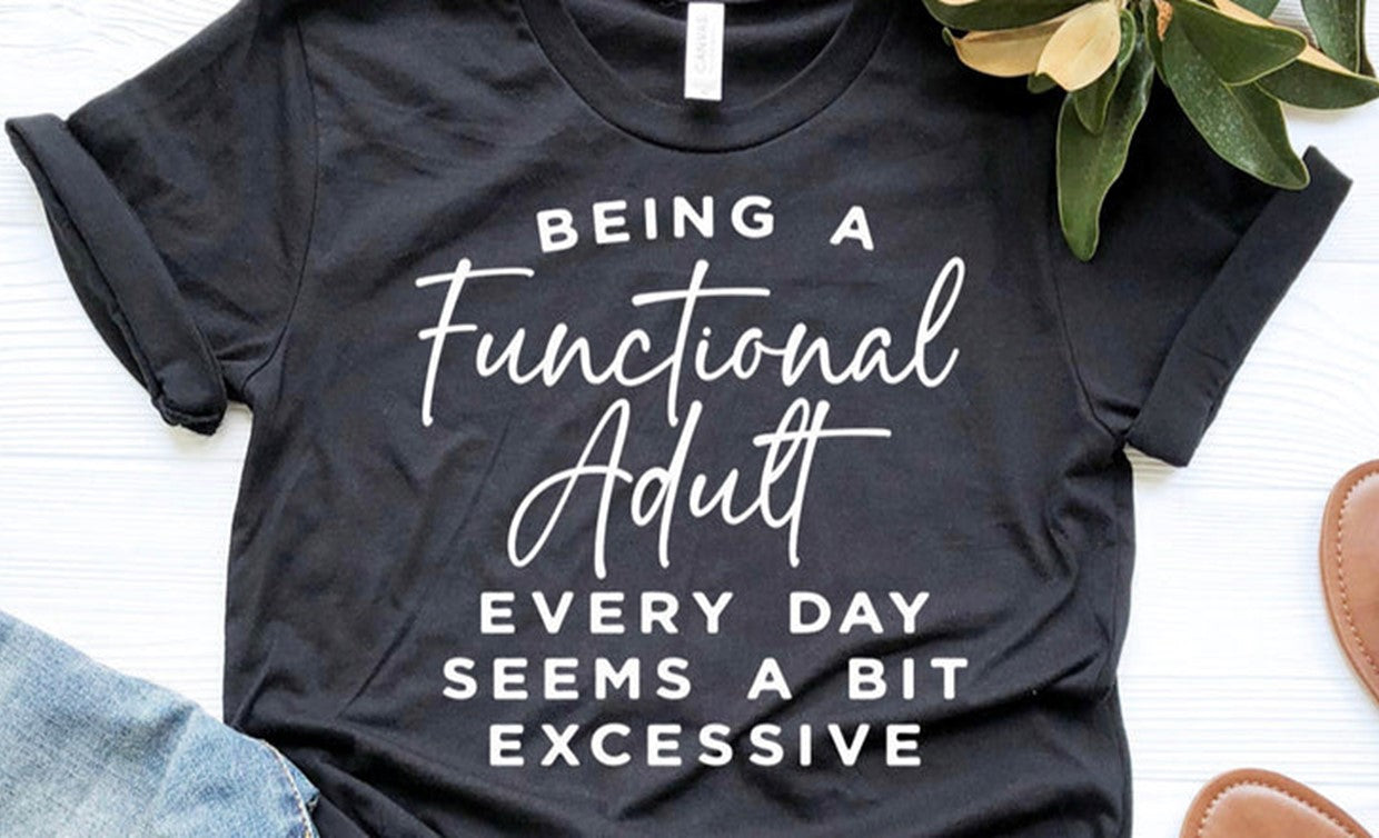 Being A Functional Adult