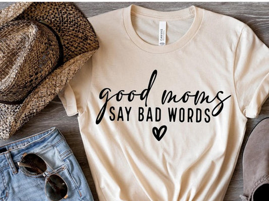 Good Moms Say Bad Words